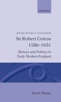 Book Cover for Sir Robert Cotton 1586-1631 by Kevin Sharpe