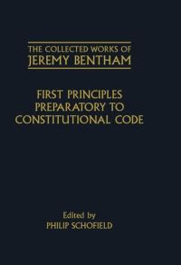 Book Cover for First Principles Preparatory to Constitutional Code by Jeremy Bentham, Philip Schofield