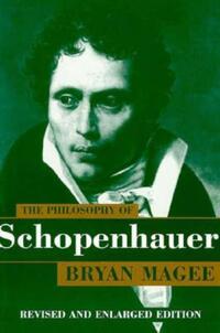 Book Cover for The Philosophy of Schopenhauer by Bryan Magee