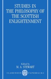 Book Cover for Studies in the Philosophy of the Scottish Enlightenment by M A Stewart