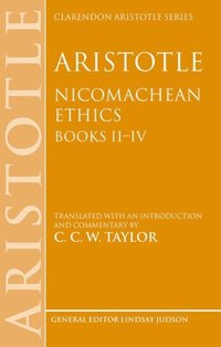 Book Cover for Aristotle: Nicomachean Ethics, Books II--IV by C C W Emeritus Fellow, Corpus Christi College, Oxford, Emeritus Professor, University of Oxford Taylor