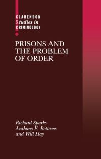Book Cover for Prisons and the Problem of Order by Richard Sparks, Anthony E Bottoms, Will Hay