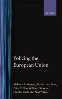 Book Cover for Policing the European Union by Malcolm Anderson