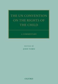 Book Cover for The UN Convention on the Rights of the Child by John Tobin