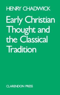 Book Cover for Early Christian Thought and the Classical Tradition by Henry Chadwick