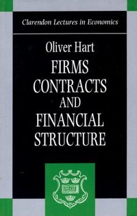 Book Cover for Firms, Contracts, and Financial Structure by Oliver Professor of Economics, Professor of Economics, Harvard University Hart