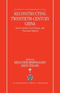 Book Cover for Reconstructing Twentieth-Century China by Kjeld Erik Brødsgaard, David Strand
