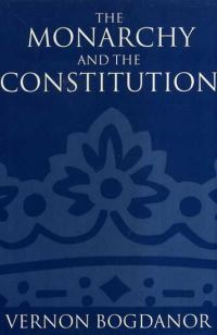 Book Cover for The Monarchy and the Constitution by Vernon Bogdanor