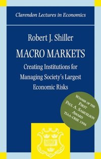 Book Cover for Macro Markets by Robert J Stanley B Resor Professor of Economics, Stanley B Resor Professor of Economics, Yale University Shiller