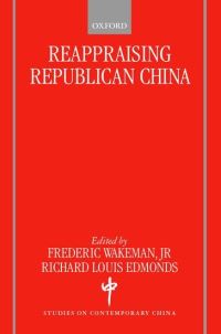 Book Cover for Reappraising Republican China by Frederic Wakeman, Richard Louis Edmonds