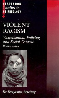 Book Cover for Violent Racism by Benjamin Bowling