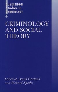 Book Cover for Criminology and Social Theory by David Garland, Richard Sparks