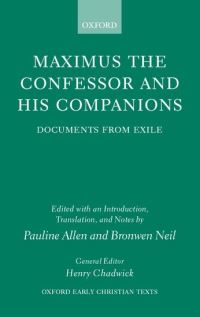 Book Cover for Maximus the Confessor and His Companions by Pauline Allen, Bronwen Neil