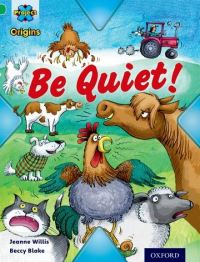 Book Cover for Be Quiet! by Jeanne Willis