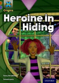 Book Cover for Heroine in Hiding by Tony Bradman