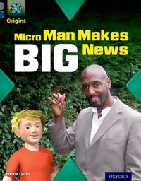Book Cover for Micro Man Makes Big News by Emma Lynch
