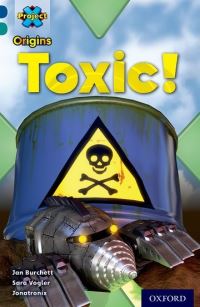 Book Cover for Toxic! by Jan Burchett, Sara Vogler