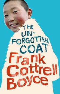 Book Cover for The Un-Forgotten Coat by Frank Cottrell Boyce