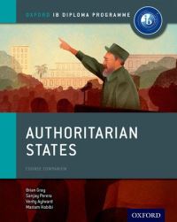 Book Cover for Authoritarian States. Course Book by Brian Gray, Mariam Habibi, Sanjay Perera, Roger Fortune