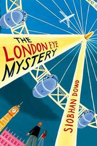 Book Cover for The London Eye Mystery by Siobhan Dowd