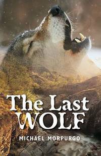 Book Cover for The Last Wolf by Michael Morpurgo, Michael Foreman
