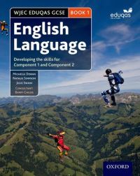 Book Cover for WJEC EDUQAS GCSE English Language. Book 1 Developing the Skills for Component 1 and Component 2 by Michelle Doran, Natalie Simpson, Julie Swain, Barry Childs