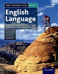 Book Cover for WJEC EDUQAS GCSE English Language. Book 2 Assessment Preparation for Component 1 and Component 2 by Michelle Doran, Natalie Simpson, Julie Swain, Barry Childs