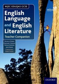 Book Cover for WJEC EDUQAS GCSE English Language and English Literature. Teacher Companion by Michelle Doran, Margaret Graham, Natalie Simpson, Julie Swain, Barry Childs