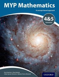 Book Cover for MYP Mathematics 4 & 5 Extended by Marlene Torres Skoumal, Rose Harrison, Clara Huizink, Aidan Sproat
