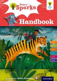 Book Cover for Story Sparks. Levels 6-11 Handbook by Pam Dowson, Nikki Gamble, Ginny Germaney