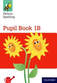 Book Cover for Nelson Spelling Pupil Book 1B Pack of 15 by John Jackman, Sarah Lindsay