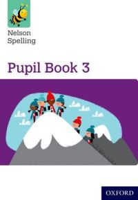 Book Cover for Nelson Spelling Pupil Book 3 Pack of 15 by John Jackman, Sarah Lindsay