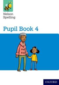 Book Cover for Nelson Spelling Pupil Book 4 Pack of 15 by John Jackman, Sarah Lindsay