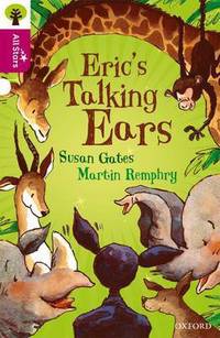 Book Cover for Oxford Reading Tree All Stars: Oxford Erics Talking Ears by Gates, Remphry, Sage