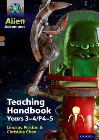 Book Cover for Project X Alien Adventures. Year 3-4 Teaching Handbook by Lindsay Pickton, Christine Chen