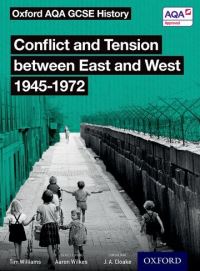 Book Cover for Conflict and Tension Between East and West, 1945-1972 by Tim Williams, J A Cloake