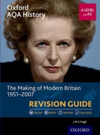 Book Cover for The Making of Modern Britain, 1951-2007. Revision Guide by J M A Hugh