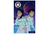 Book Cover for Dare to Succeed by Stephen Cole, Andy Briggs, Joanna Nadin