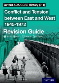 Book Cover for Conflict and Tension Between East and West 1945-1972. Revision Guide by Tim Williams