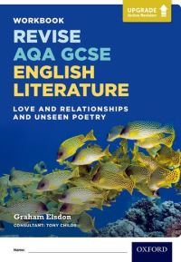 Book Cover for Revise AQA GCSE English Literature: Love and Relationships and Unseen Poetry Workbook by Graham Elsdon