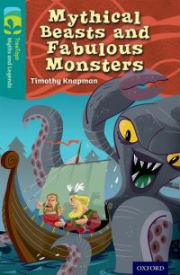 Book Cover for Mythical Beasts and Fabulous Monsters by Timothy Knapman