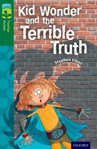 Book Cover for Kid Wonder and the Terrible Truth by Stephen Elboz