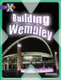 Book Cover for Building Wembley by Steve Parker