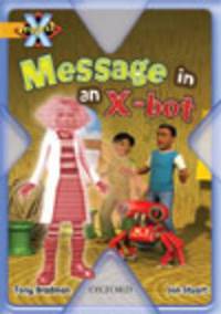 Book Cover for Message in an X-Bot by Tony Bradman