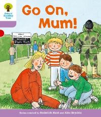 Book Cover for Go on Mum by Roderick Hunt, Gill Howell, Alex Brychta