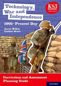 Book Cover for Technology, War and Independence Curriculum and Assessment Planning Guide by A Wilkes, Lindsay Bruce