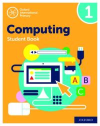 Book Cover for Oxford International Primary Computing. Student Book 1 by Alison Page, Karl Held, Diane Levine, Howard Lincoln