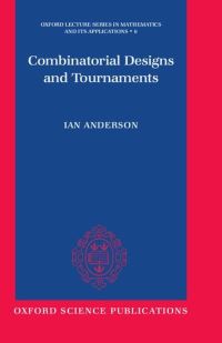 Book Cover for Combinatorial Designs and Tournaments by Ian Anderson