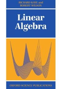 Book Cover for Linear Algebra by Richard Kaye, Robert Wilson