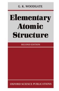 Book Cover for Elementary Atomic Structure by G K Woodgate